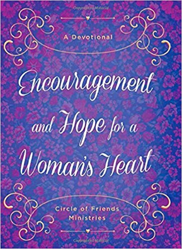 Encouragement and Hope for a Woman’s Heart