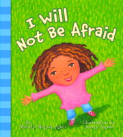 I Will Not Be Afraid