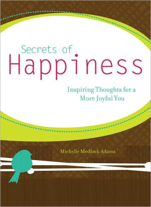 Secrets of Happiness