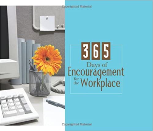 365 Days of Encouragement for the Workplace