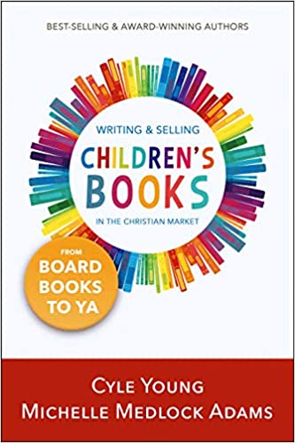 Writing & Selling Children’s Books in the Christian Market